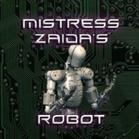 Mistress Zaida - Mistress Zaidas Robot - Femdom Audio