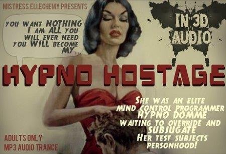 Mistress Ellechemy - HYPNO HOSTAGE (Femdom Erotic Hypnosis MP3) - Femdom Audio