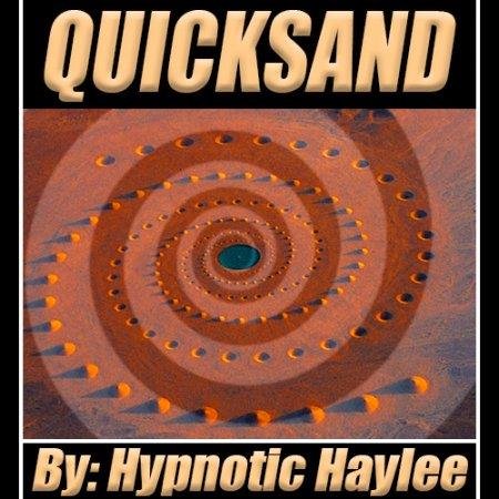 Hypnotic Haylee - Quicksand (Erotic Hypnosis MP3) - Femdom Audio