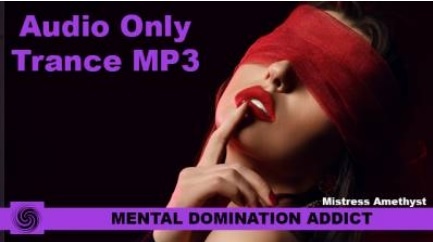 Mistress Amethyst - Mental Domination Addict - Femdom Audio