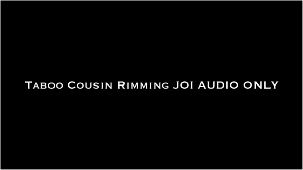 Nina Crowne - Taboo Cousin Rimming JOI AUDIO ONLY