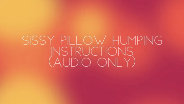 Nicolette Bloom - Sissy pillow humping instructions