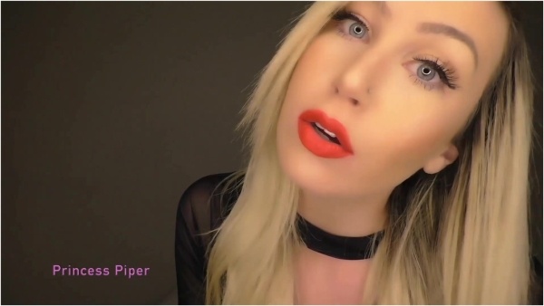 The Princess Piper - You Can't Resist Me Pet