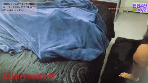 Ebonybooty49 - Lost Footage - Ebony Gives White Girl Fart Training W - Dutch Oven