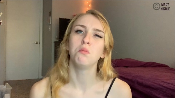 Macy Nikole - Macy Nikole Humiliates You